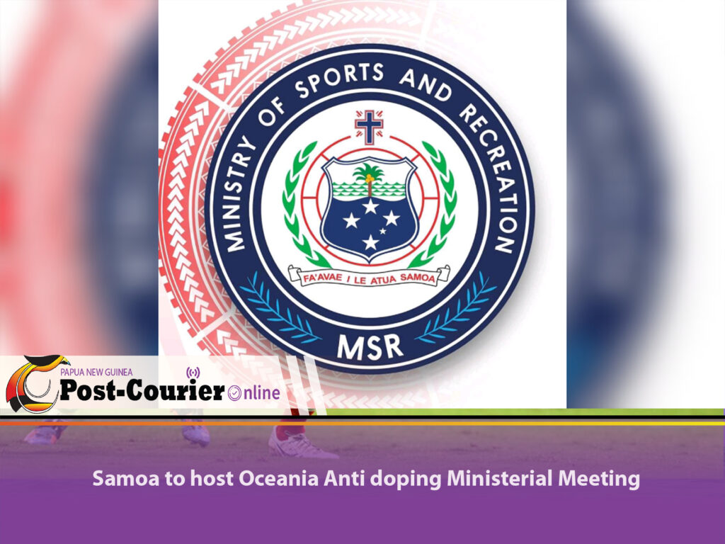 Samoa to host Oceania Anti doping Ministerial Meeting